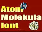 Atom Molekula Iont - slide 1
