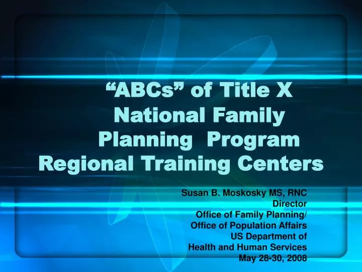 abcs of title x national family planning program regional training centers