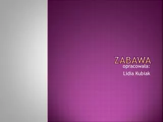 zabawa