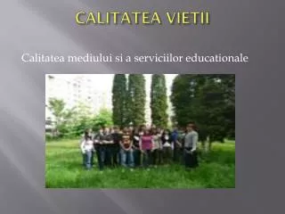 calitatea vietii