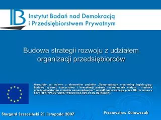 budowa strategii rozwoju z udzia em organizacji przedsi biorc w