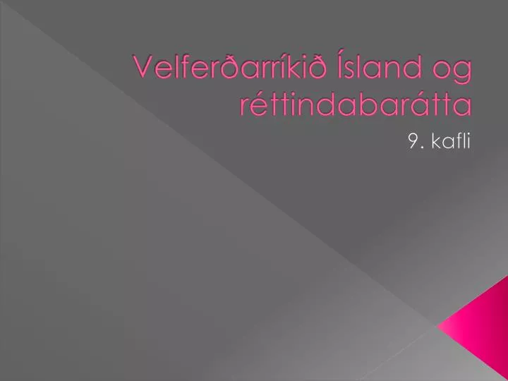 velfer arr ki sland og r ttindabar tta