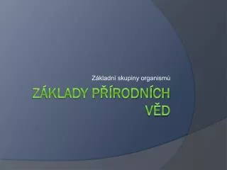 z kladn skupiny organism