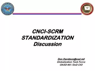CNCI-SCRM STANDARDIZATION Discussion
