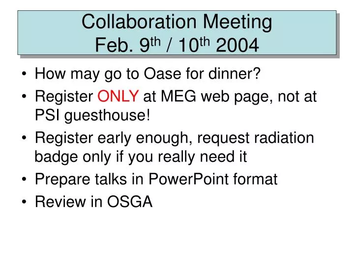 collaboration meeting feb 9 th 10 th 2004