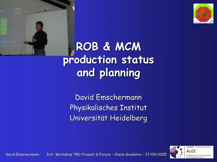 rob mcm production status and planning