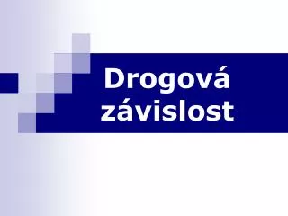 drogov z vislost