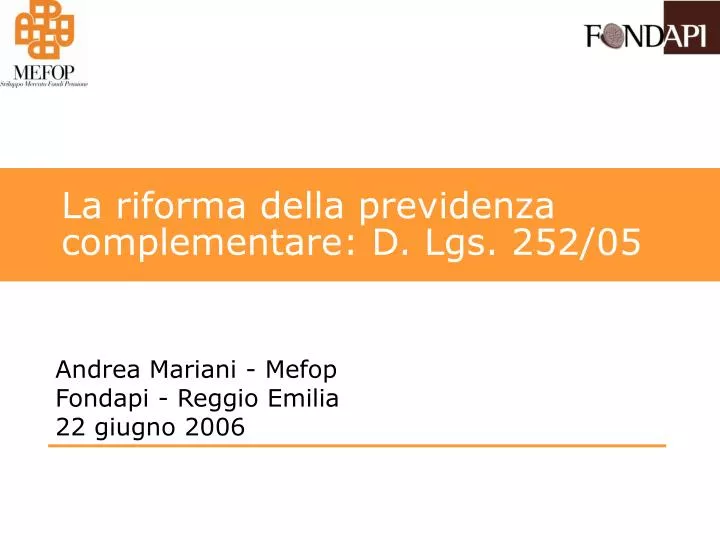 la riforma della previdenza complementare d lgs 252 05