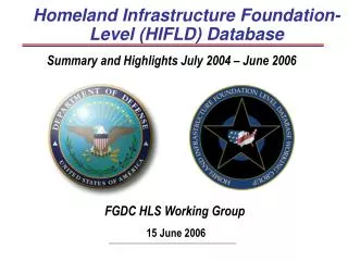 Homeland Infrastructure Foundation-Level (HIFLD) Database