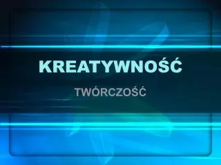 kreatywno
