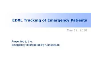 EDXL Tracking of Emergency Patients
