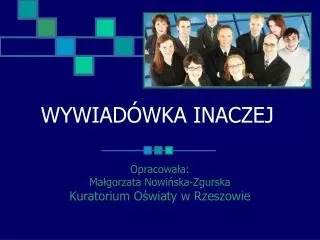 wywiad wka inaczej