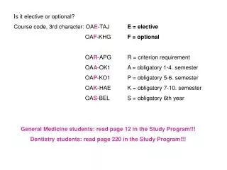 Is it elective or optional? Course code, 3rd character: OA E -TAJ 	E = elective