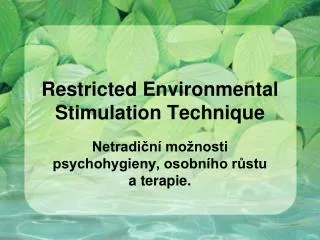 restricted environmental stimulation technique