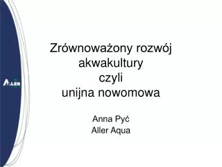 zr wnowa ony rozw j akwakultury czyli unijna nowomowa