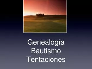 genealog a bautismo tentaciones