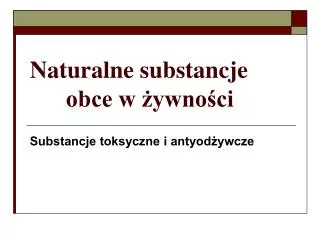 naturalne substancje obce w ywno ci