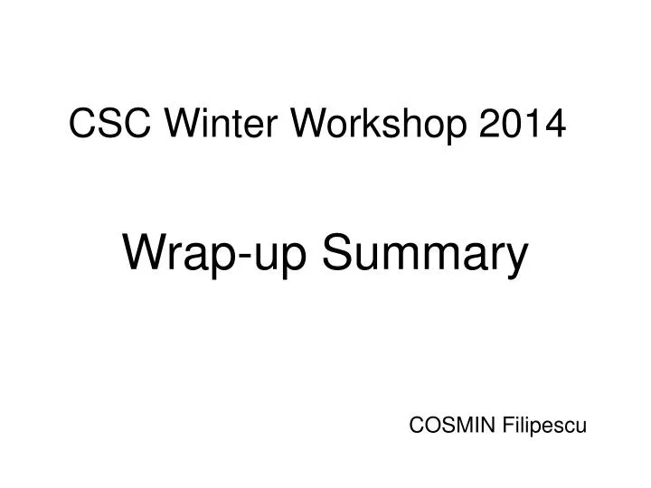 csc winter workshop 2014