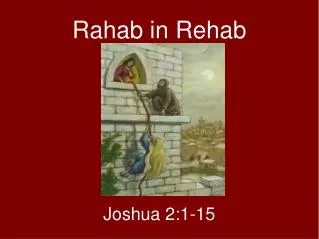 Rahab in Rehab