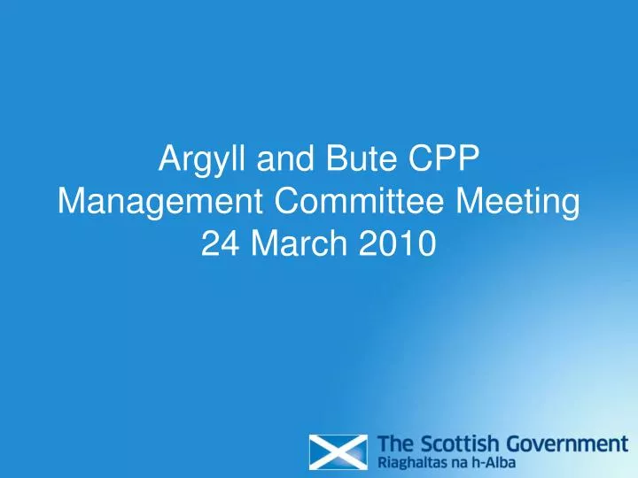 argyll and bute cpp management committee meeting 24 march 2010