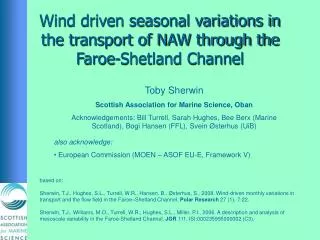 Wind driven seasonal variations in the transport of NAW through the Faroe-Shetland Channel