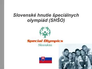 Slovenské hnutie špeciálnych olympiád (SHŠO)