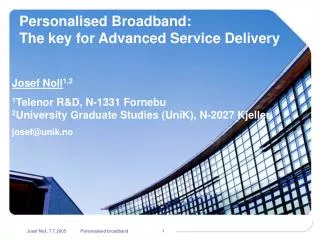 Personalised Broadband: The key for Advanced Service Delivery