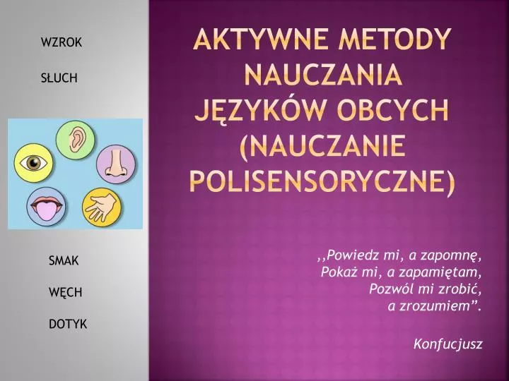 aktywne metody nauczania j zyk w obcych nauczanie polisensoryczne