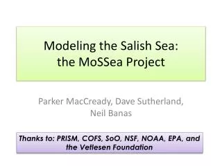 Modeling the Salish Sea: the MoSSea Project