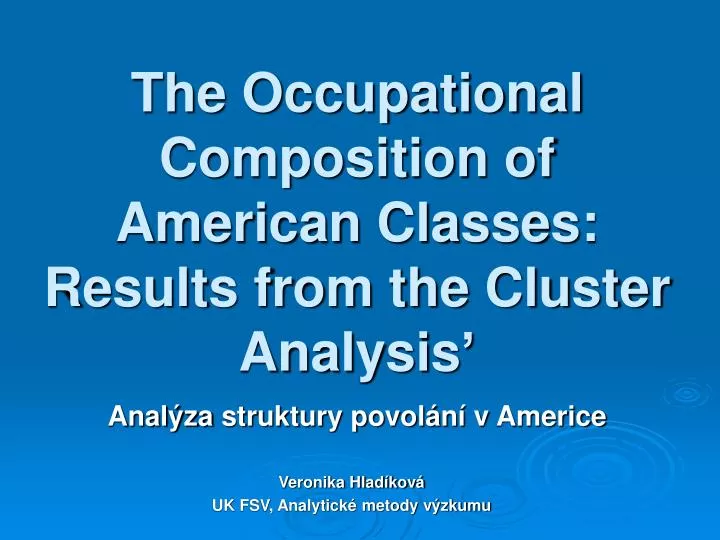 the occupational composition of american classes results from the cluster analysis