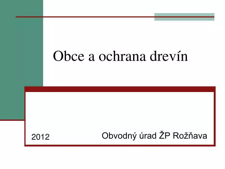 obce a ochrana drev n