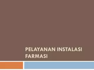 pelayanan instalasi farmasi
