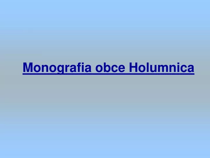 monografia obce holumnica