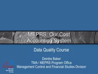 MEPRS: Our Cost Accounting System