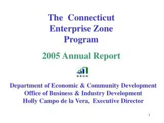 The Connecticut Enterprise Zone Program 2005 Annual Report