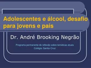 adolescentes e lcool desafio para jovens e pais