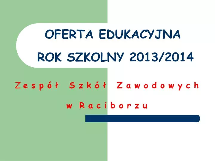 oferta edukacyjna rok szkolny 2013 2014