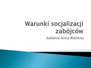 warunki socjalizacji zab jc w