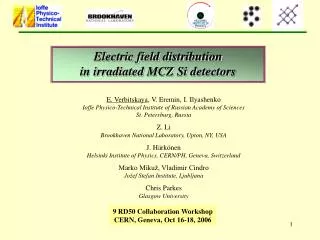 Electric field distribution in irradiated MCZ Si detectors
