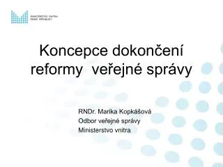 koncepce dokon en reformy ve ejn spr vy