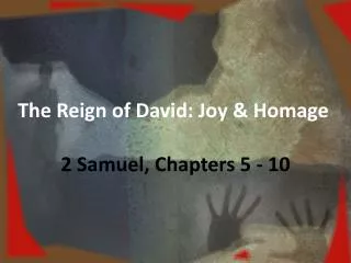 The Reign of David: Joy &amp; Homage