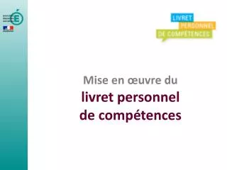 mise en uvre du livret personnel de comp tences