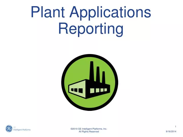 plant applications reporting