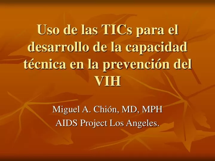 uso de las tics para el desarrollo de la capacidad t cnica en la prevenci n del vih