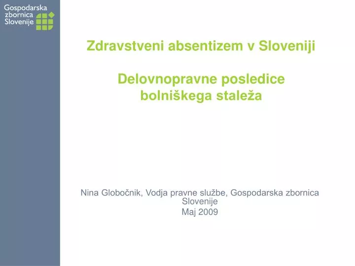 zdravstveni absentizem v sloveniji delovnopravne posledice bolni kega stale a