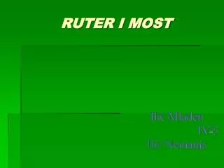 ruter i most