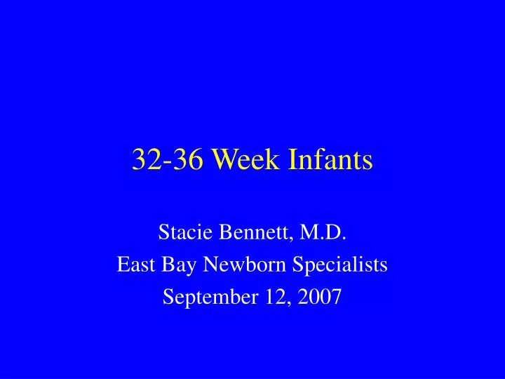 32 36 week infants