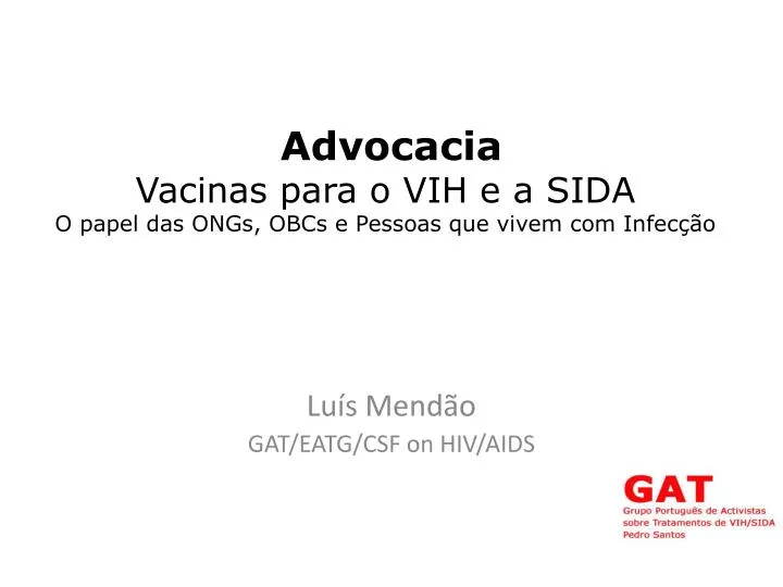 advocacia vacinas para o vih e a sida o papel das ongs obcs e pessoas que vivem com infec o