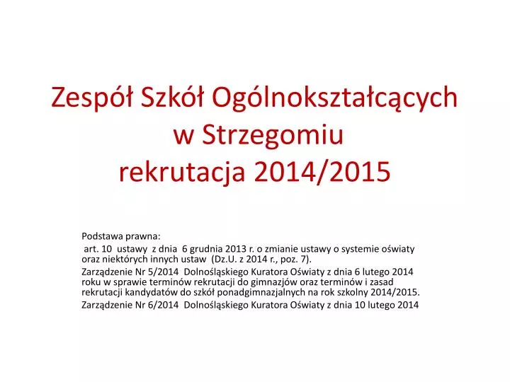 zesp szk og lnokszta c cych w strzegomiu rekrutacja 2014 2015