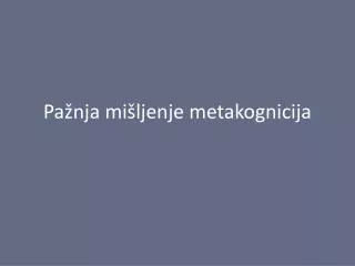 pa nja mi ljenje metakognicija